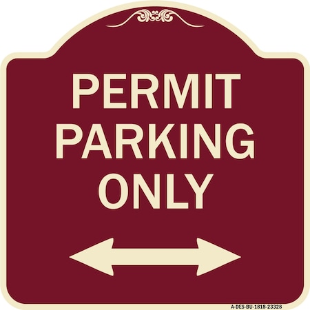 Signmission Permit Parking Bidirectional Arrow Heavy-Gauge Aluminum Architectural Sign, 18" x 18", BU-1818-23328 A-DES-BU-1818-23328